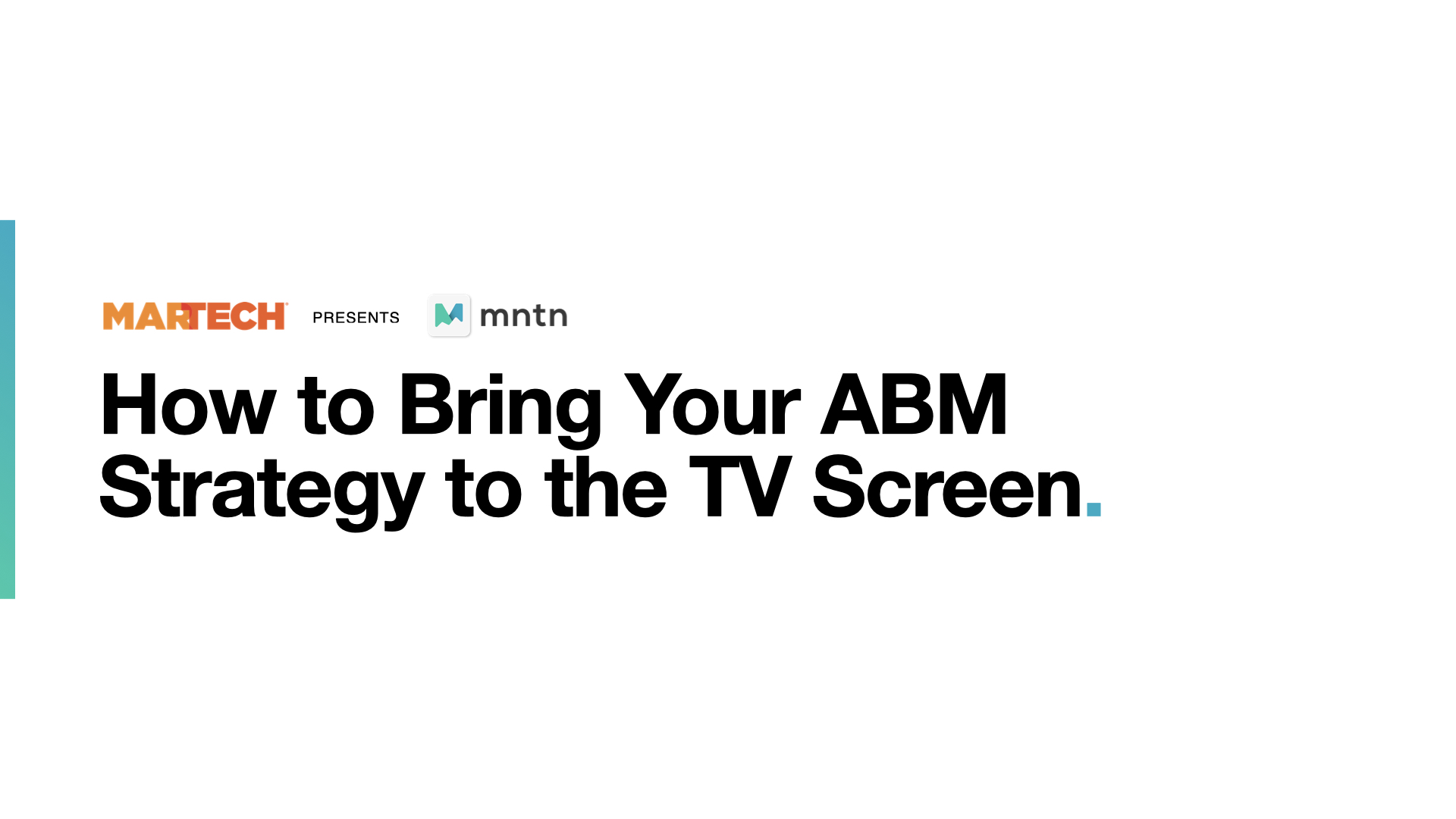 How to Bring Your ABM Strategy to the TV Screen