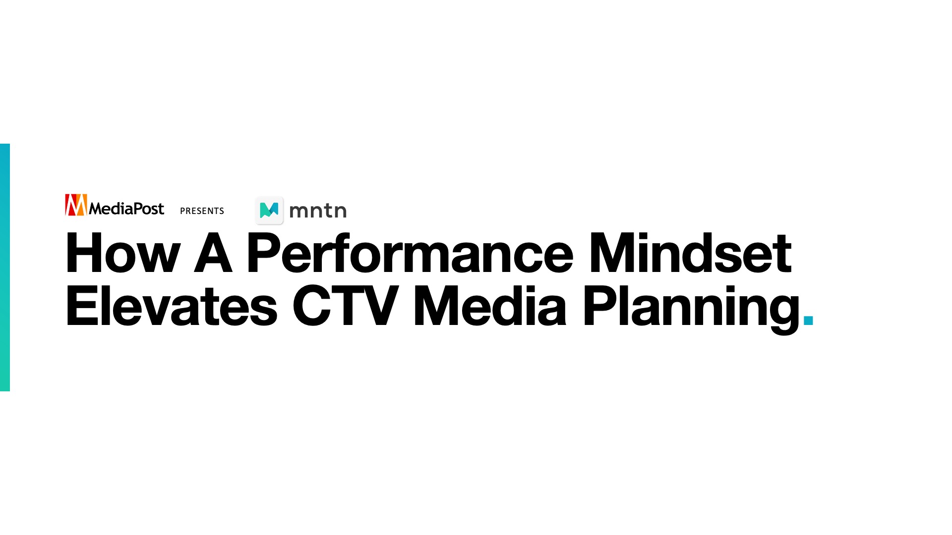 How a Performance Mindset Elevates CTV Media Planning
