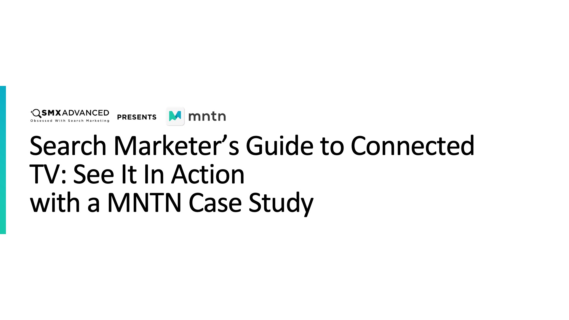 Search Marketer’s Guide to Connected TV: See It In Action with a MNTN Case Study