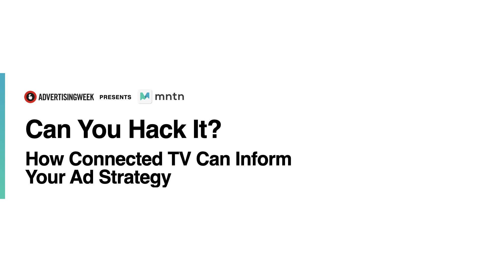 Can You Hack It? How Connected TV Can Inform Your Ad Strategy
