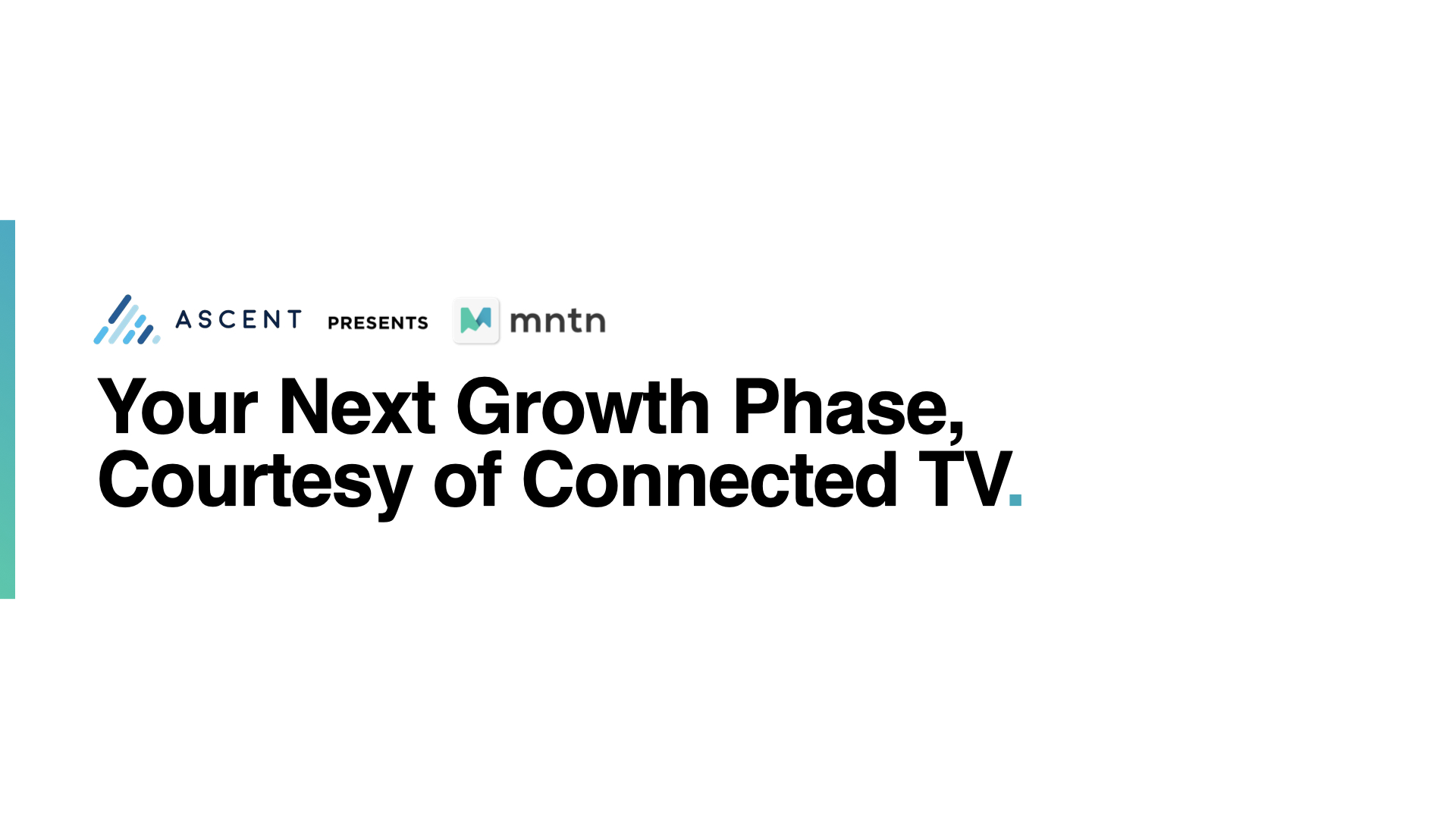 Your Next Growth Phase, Courtesy of Connected TV