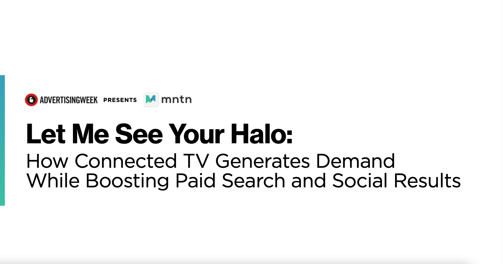 Let Me See Your Halo: How Connected TV Generates Demand While Boosting Paid Search and Social Results