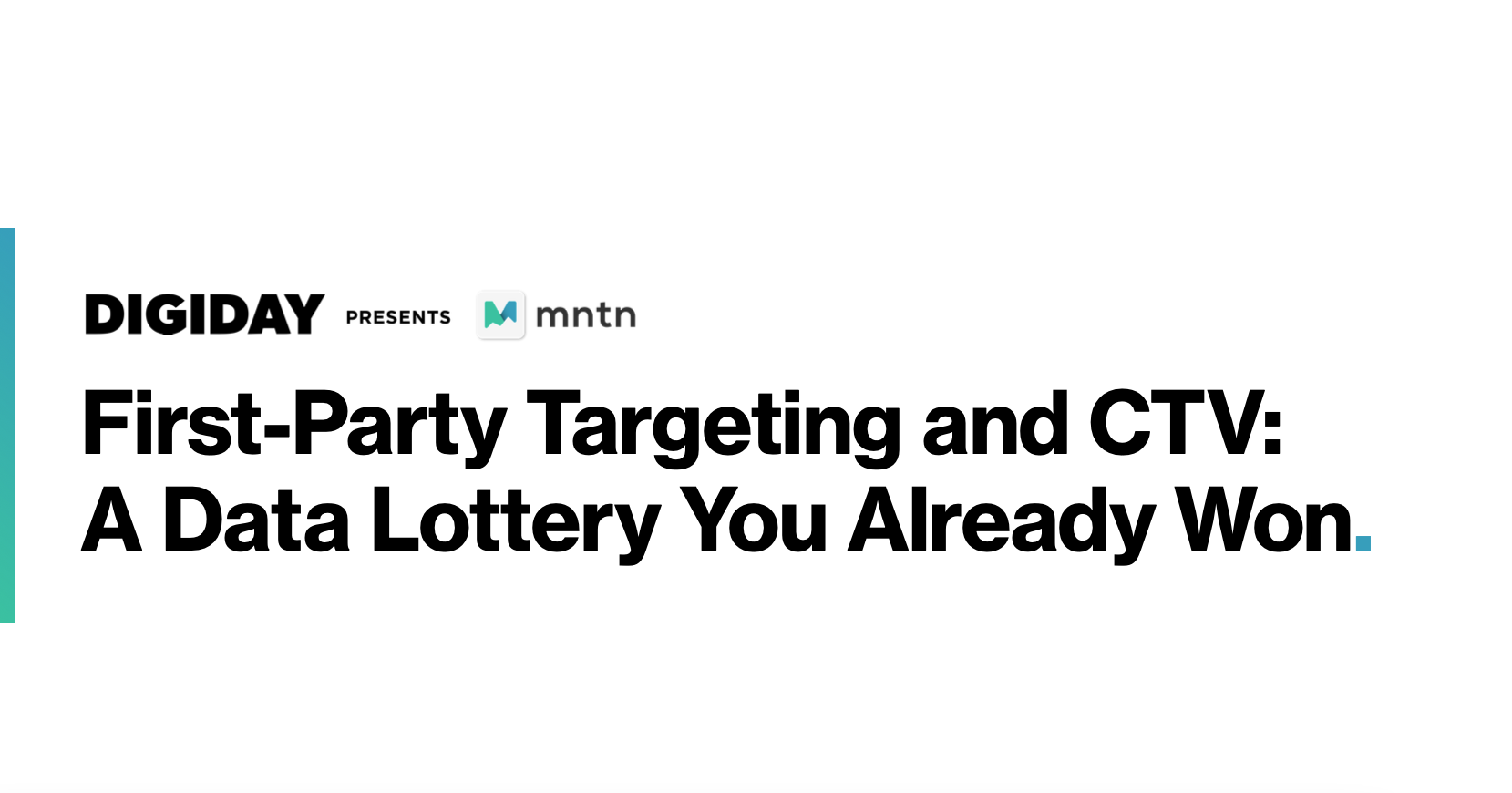 First-Party Targeting and CTV: The Audience-Data Lottery Brands Have Already Won