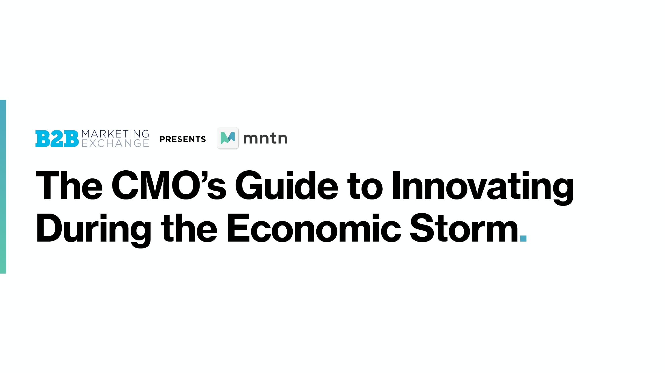 The CMO’s Guide To Innovating During The Economic Storm