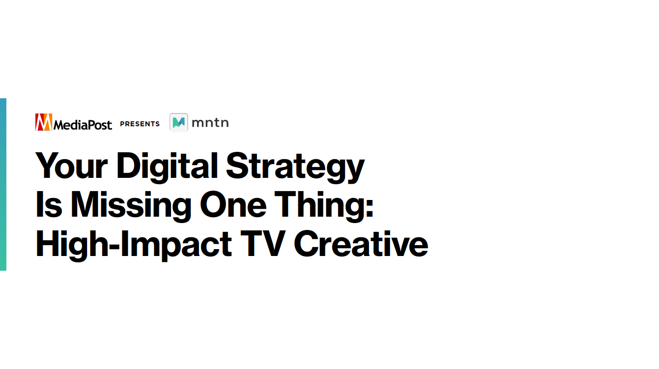 Your Digital Strategy is Missing One Thing: High-Impact TV Creative