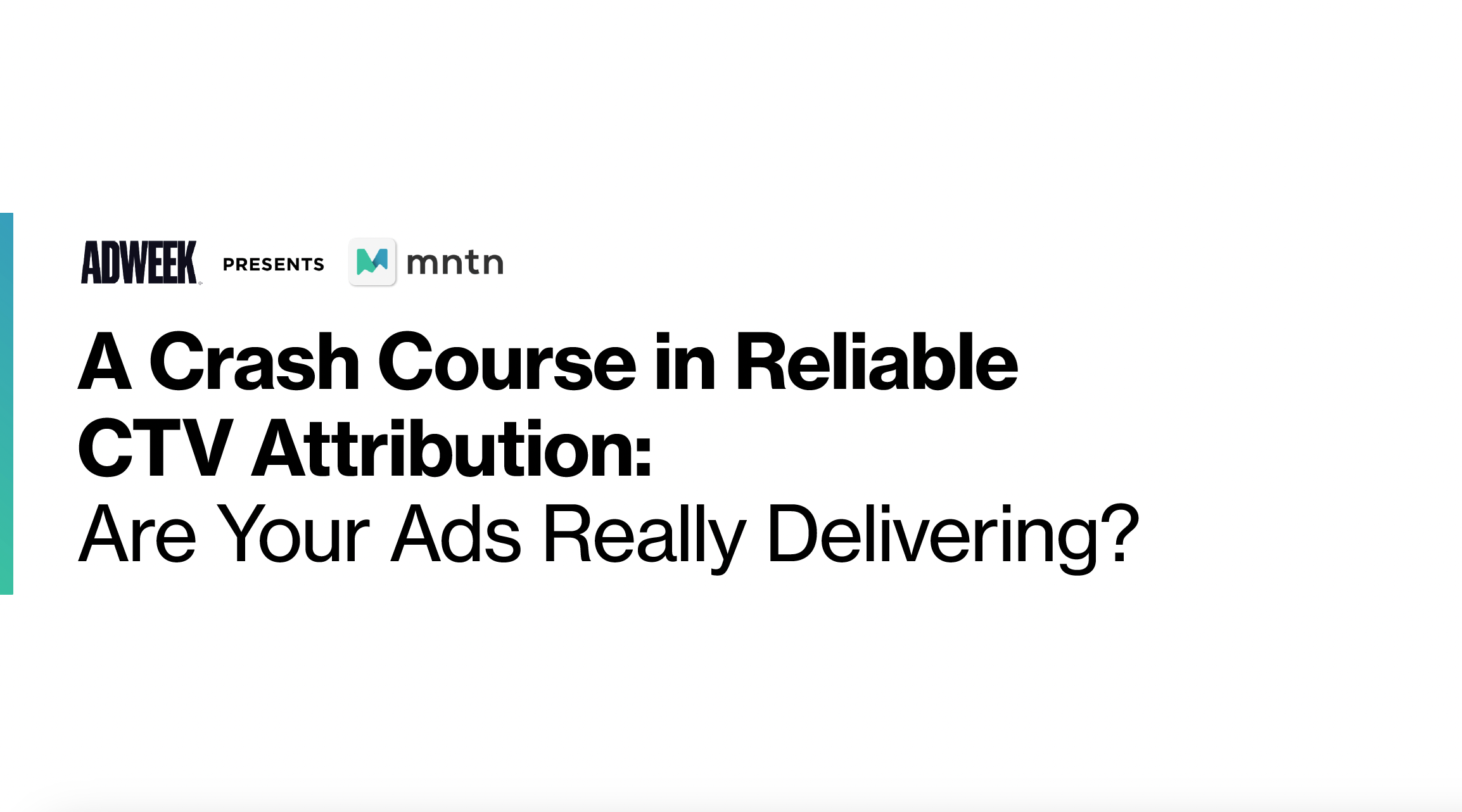 A Crash Course in Reliable CTV Attribution: Are Your Ads Really Delivering?