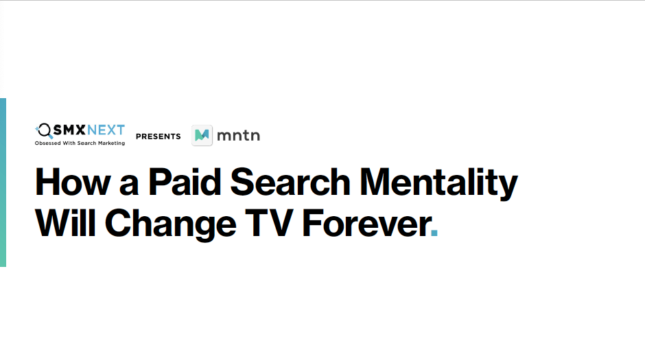 How A Paid Search Mentality Will Change TV Forever