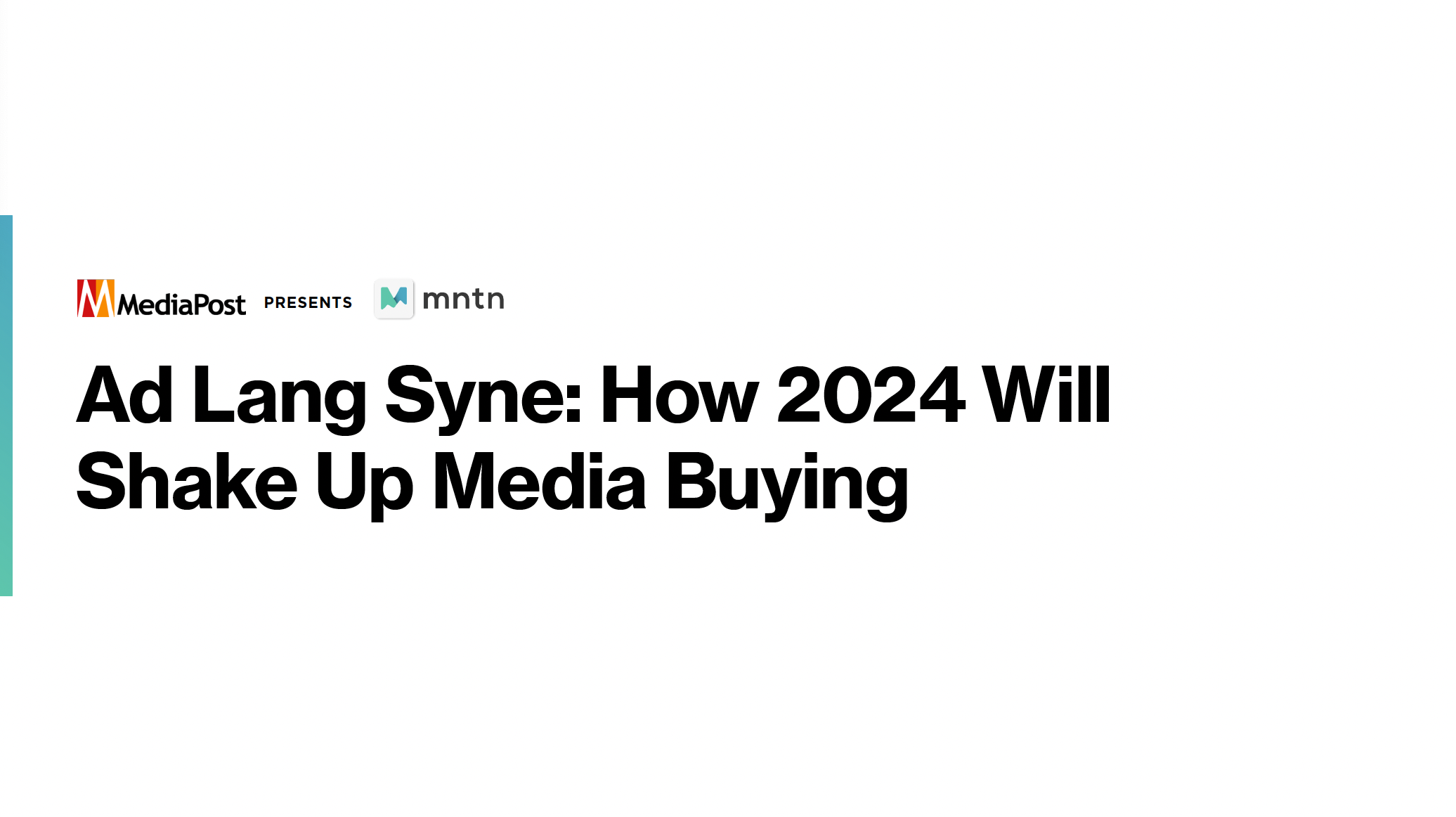 Ad Lang Syne: How 2024 Will Shake Up Media Buying