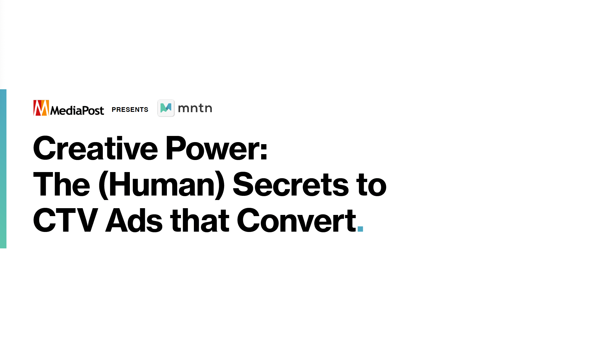 Creative Power: The (Human) Secrets to CTV Ads that Convert