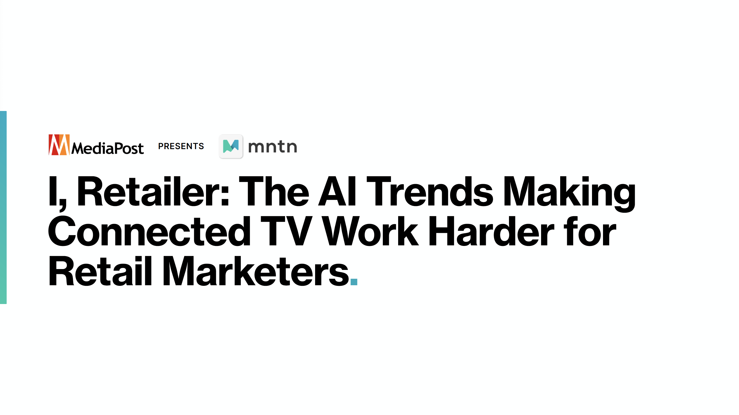 I, Retailer: The AI Trends Making Connected TV Work Harder for Retail Marketers