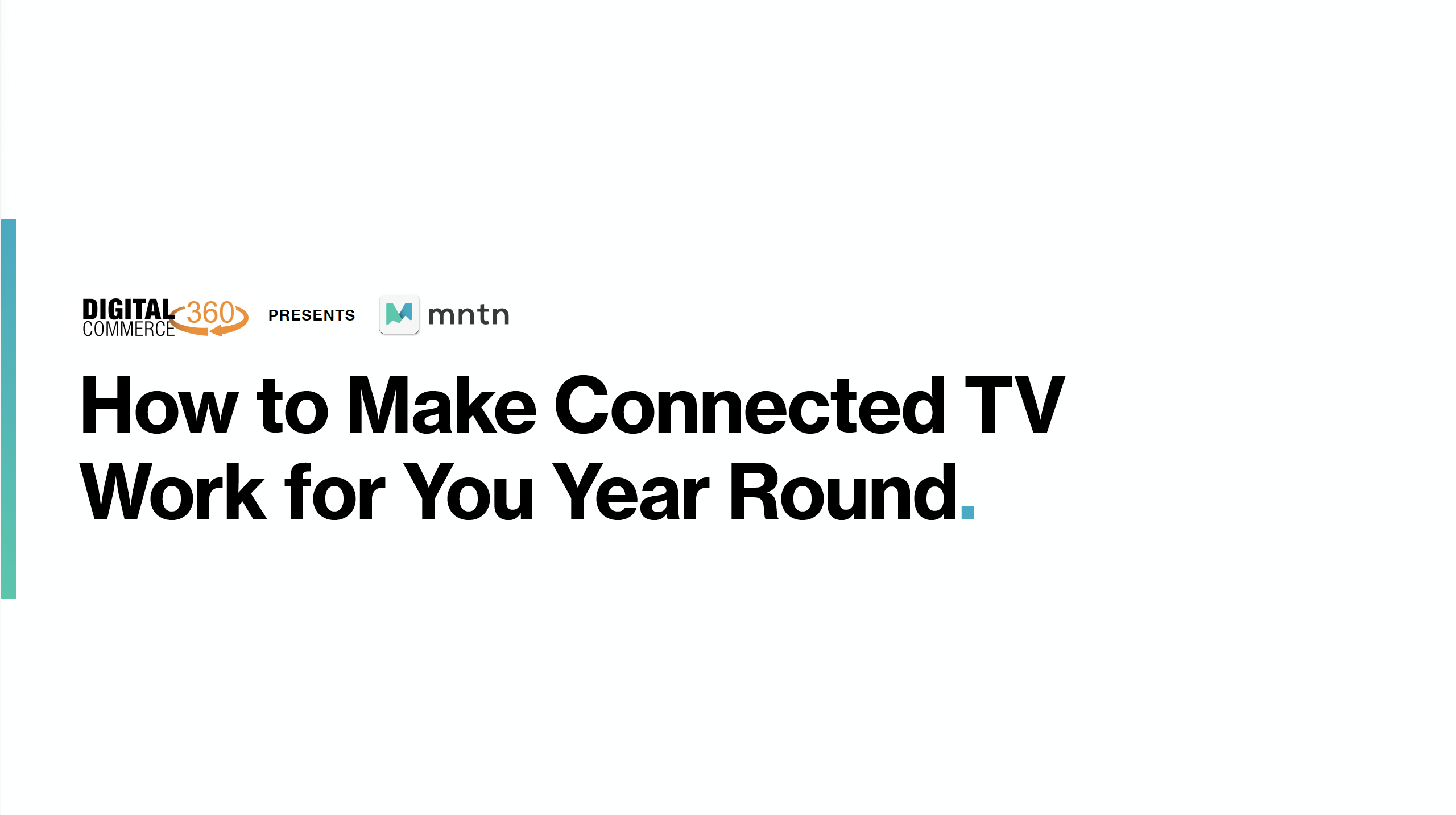 How to Make Connected TV Work for You Year Round