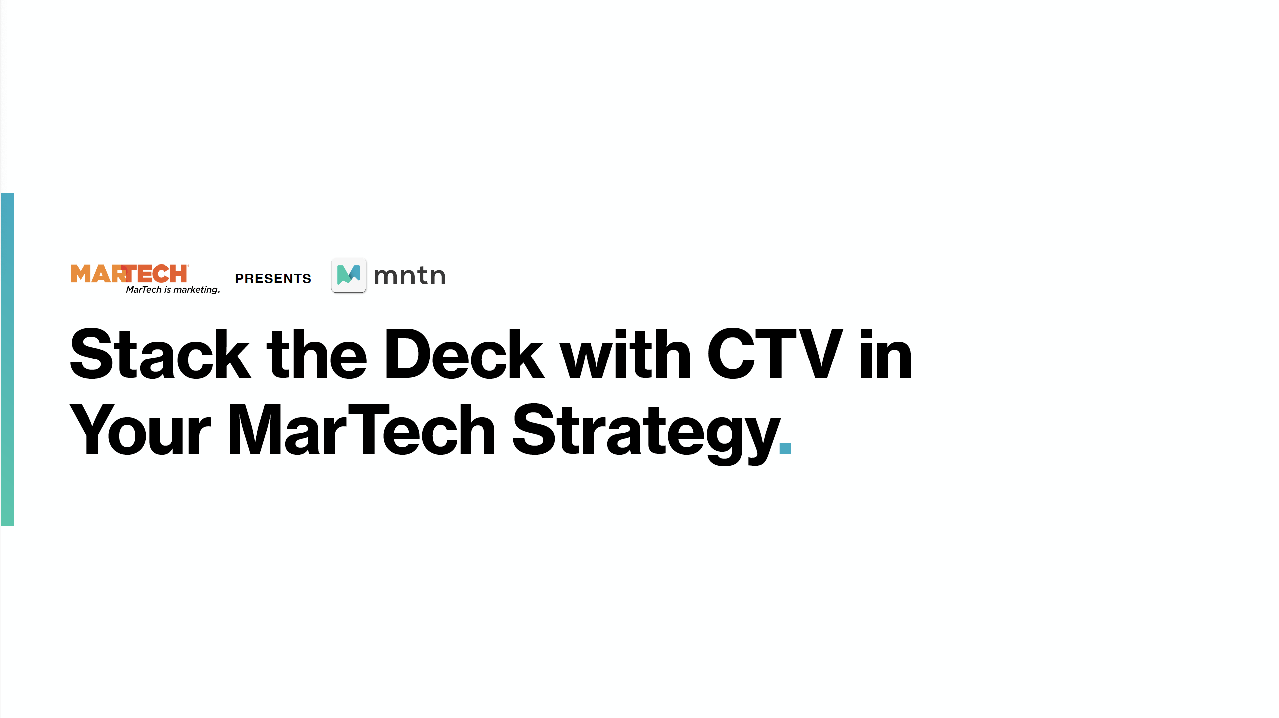 Stack the Deck with CTV in Your MarTech Strategy