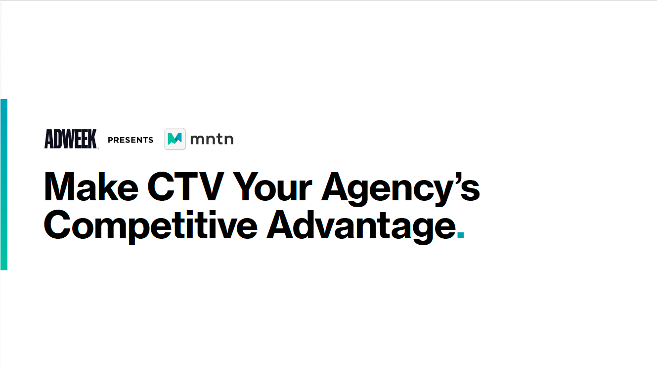 Make CTV Your Agency’s Competitive Advantage