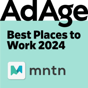 AdAge - Best Places to Work 2024 - MNTN