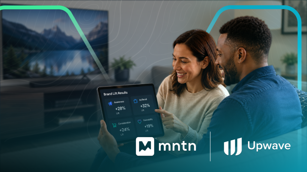 Upwave and MNTN Expand Partnership to Scale Brand Outcomes on Connected TV